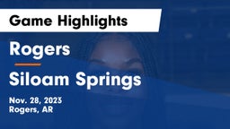 Rogers  vs Siloam Springs  Game Highlights - Nov. 28, 2023