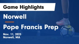 Norwell  vs Pope Francis Prep Game Highlights - Nov. 11, 2023