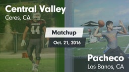 Matchup: Central Valley High  vs. Pacheco  2016