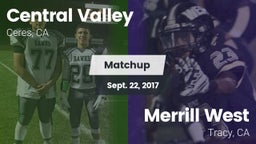 Matchup: Central Valley High  vs. Merrill West  2017