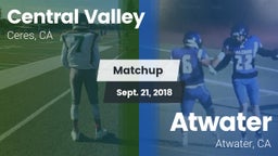 Matchup: Central Valley High  vs. Atwater  2018