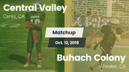 Matchup: Central Valley High  vs. Buhach Colony  2018