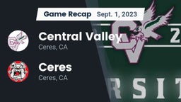 Recap: Central Valley  vs. Ceres  2023