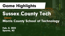 Sussex County Tech  vs Morris County School of Technology Game Highlights - Feb. 8, 2022