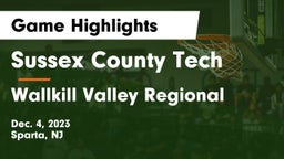 Sussex County Tech  vs Wallkill Valley Regional  Game Highlights - Dec. 4, 2023