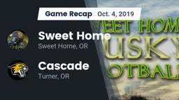 Recap: Sweet Home  vs. Cascade  2019