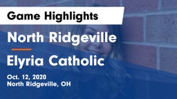 North Ridgeville  vs Elyria Catholic  Game Highlights - Oct. 12, 2020