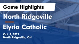 North Ridgeville  vs Elyria Catholic  Game Highlights - Oct. 4, 2021