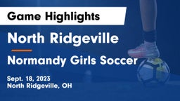 North Ridgeville  vs Normandy Girls Soccer Game Highlights - Sept. 18, 2023