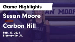 Susan Moore  vs Carbon Hill Game Highlights - Feb. 17, 2021