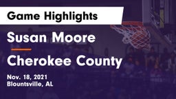 Susan Moore  vs Cherokee County  Game Highlights - Nov. 18, 2021