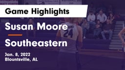 Susan Moore  vs Southeastern  Game Highlights - Jan. 8, 2022