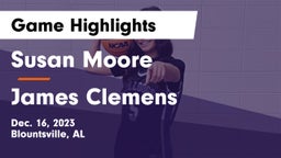 Susan Moore  vs James Clemens  Game Highlights - Dec. 16, 2023