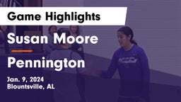 Susan Moore  vs Pennington  Game Highlights - Jan. 9, 2024