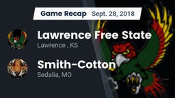 Recap: Lawrence Free State  vs. Smith-Cotton  2018