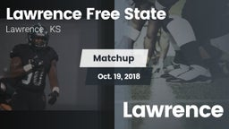 Matchup: Lawrence Free State  vs. Lawrence  2018