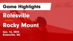 Rolesville  vs Rocky Mount  Game Highlights - Jan. 16, 2023