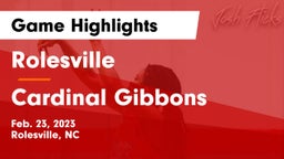 Rolesville  vs Cardinal Gibbons  Game Highlights - Feb. 23, 2023