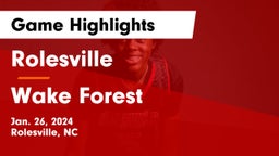 Rolesville  vs Wake Forest  Game Highlights - Jan. 26, 2024