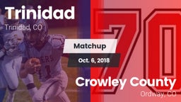 Matchup: Trinidad  vs. Crowley County  2018