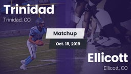 Matchup: Trinidad  vs. Ellicott  2019