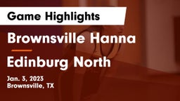 Brownsville Hanna  vs Edinburg North  Game Highlights - Jan. 3, 2023