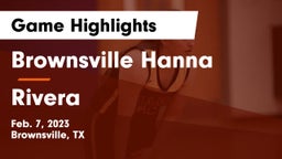 Brownsville Hanna  vs Rivera  Game Highlights - Feb. 7, 2023