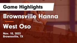 Brownsville Hanna  vs West Oso  Game Highlights - Nov. 10, 2023