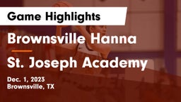 Brownsville Hanna  vs St. Joseph Academy  Game Highlights - Dec. 1, 2023