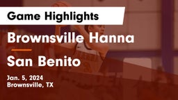 Brownsville Hanna  vs San Benito  Game Highlights - Jan. 5, 2024