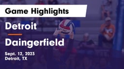 Detroit  vs Daingerfield  Game Highlights - Sept. 12, 2023