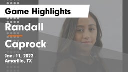 Randall  vs Caprock  Game Highlights - Jan. 11, 2022