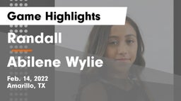 Randall  vs Abilene Wylie Game Highlights - Feb. 14, 2022