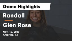 Randall  vs Glen Rose Game Highlights - Nov. 10, 2023