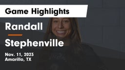 Randall  vs Stephenville Game Highlights - Nov. 11, 2023