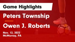 Peters Township  vs Owen J. Roberts  Game Highlights - Nov. 12, 2022