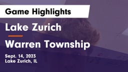 Lake Zurich  vs Warren Township  Game Highlights - Sept. 14, 2023