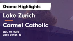 Lake Zurich  vs Carmel Catholic  Game Highlights - Oct. 10, 2023