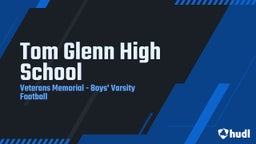 Veterans Memorial football highlights Tom Glenn High School