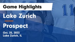 Lake Zurich  vs Prospect  Game Highlights - Oct. 25, 2022