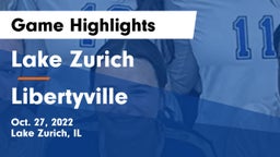 Lake Zurich  vs Libertyville  Game Highlights - Oct. 27, 2022