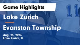 Lake Zurich  vs Evanston Township  Game Highlights - Aug. 25, 2023