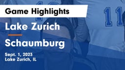 Lake Zurich  vs Schaumburg  Game Highlights - Sept. 1, 2023