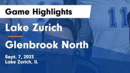 Lake Zurich  vs Glenbrook North  Game Highlights - Sept. 7, 2023