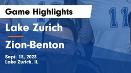 Lake Zurich  vs Zion-Benton  Game Highlights - Sept. 13, 2023