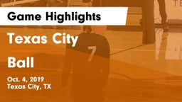 Texas City  vs Ball  Game Highlights - Oct. 4, 2019