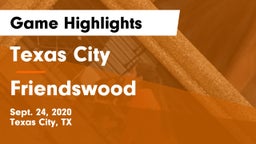 Texas City  vs Friendswood  Game Highlights - Sept. 24, 2020