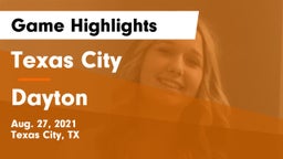 Texas City  vs Dayton  Game Highlights - Aug. 27, 2021