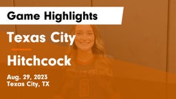 Texas City  vs Hitchcock  Game Highlights - Aug. 29, 2023