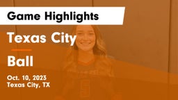 Texas City  vs Ball  Game Highlights - Oct. 10, 2023